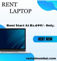 Rent a laptop start @ Rs.699/-  Mumbai