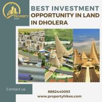 Best Investment Opportunity In Land In Dholera