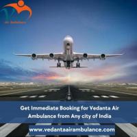 Use Advanced Medical Healthcare Team by Vedanta Air Ambulance Service in Mumbai