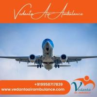 Select Vedanta Air Ambulance in Guwahati with Advanced Medical Amenities